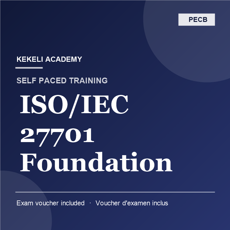 Self Paced PECB ISO/IEC 27701 Foundation – Voucher d’Examen inclus