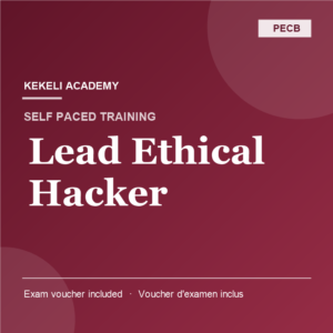 Self Paced PECB Lead Ethical Hacker – Voucher d’Examen inclus