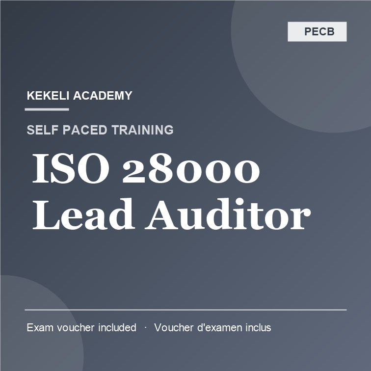 Self Paced PECB ISO 28000 Lead Auditor – Voucher d’Examen inclus