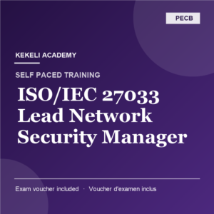 Self Paced PECB ISO/IEC 27033 Lead Network Security Manager – Voucher d’Examen inclus
