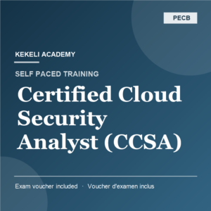 Self Paced PECB Certified Cloud Security Analyst (CCSA) – Voucher d’Examen inclus
