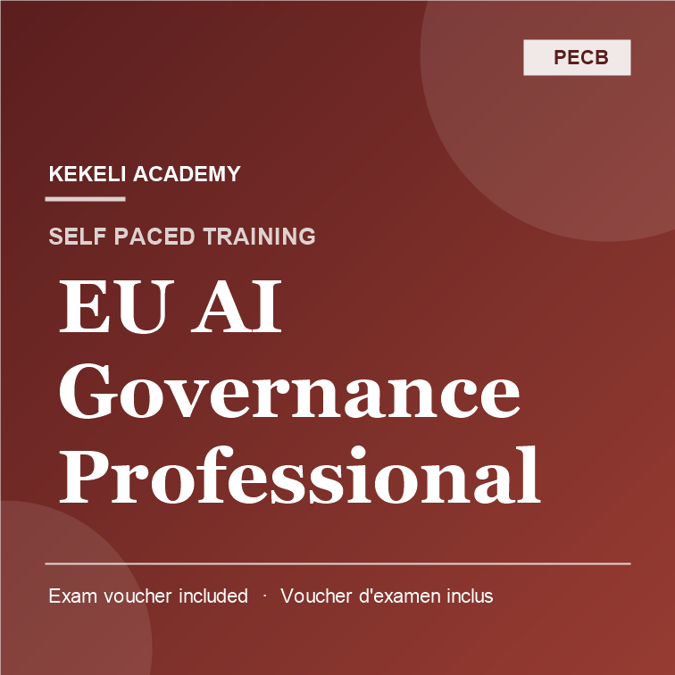 Self Paced PECB EU AI Governance Professional – Voucher d’Examen inclus